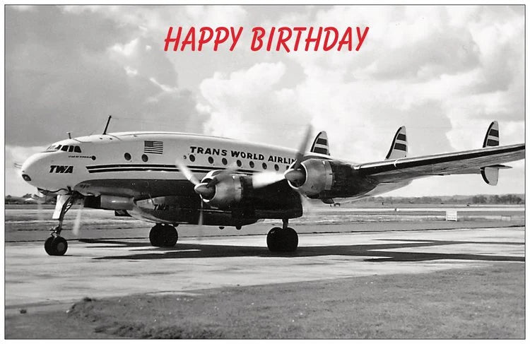 TWA Trans World Airlines Lockheed Constellation Birthday Card