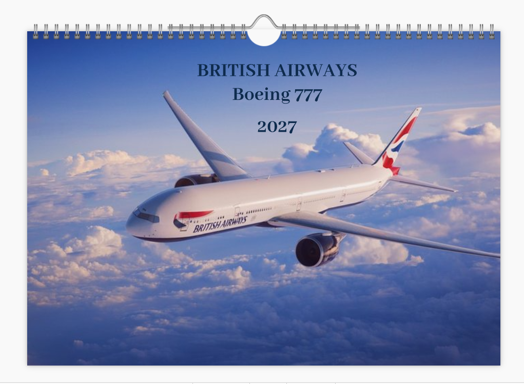 British Airways Boeing 777 2027 Calendar A4 WALL Calendar